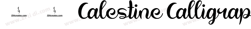 获取 Calestine Calligraphy Font字体转换 获取 Calestine Calligraphy Font字体转换